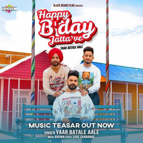 Happy Birthday Jatta Ve Mp3 Song - Yaar Batale Aale 2021 Mp3 Songs Free  Download