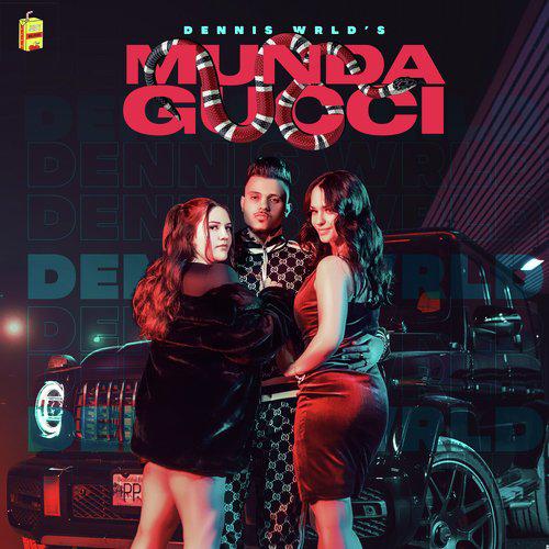 Munda Gucci Mp3 Song - Dennis Wrld 2021 Mp3 Songs Free Download