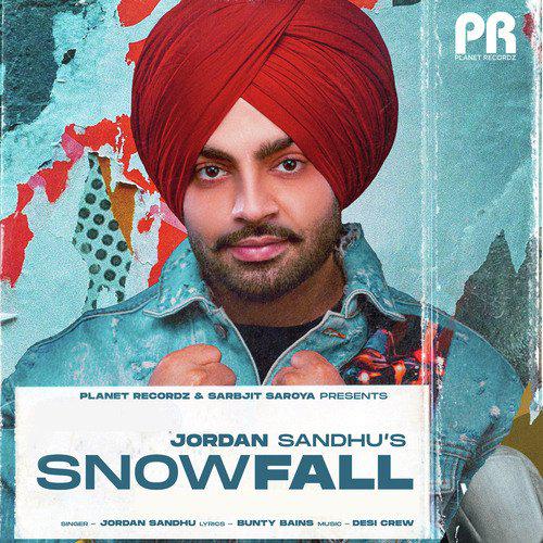 Snowfall Mp3 Song Jordan Sandhu 2022 Mp3 Songs Free Download