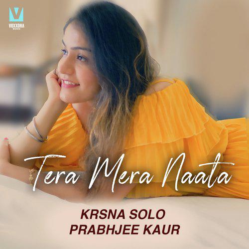 Tera Mera Naata Mp3 Song - Krsna Solo 2021 Mp3 Songs Free Download