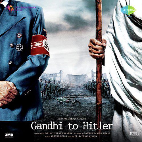 Gandhi To Hitler (2011) (Hindi)