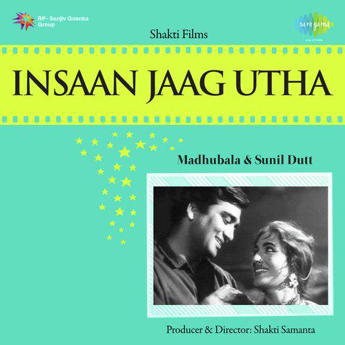 Insaan Jaag Utha (1959) (Hindi)