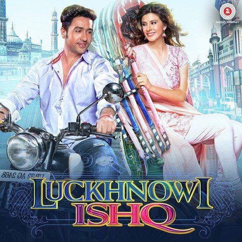 Luckhnowi Ishq (2015) (Hindi)