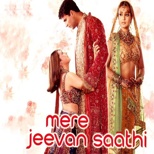 Mere Jeevan Saathi (2006) (Hindi)
