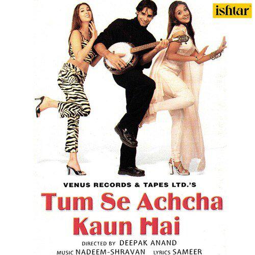 Tum Se Achcha Kaun Hai (2002) (Hindi)