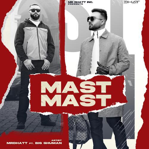 Mast Mast Mp3 Song - Mr Dhatt 2022 Mp3 Songs Free Download